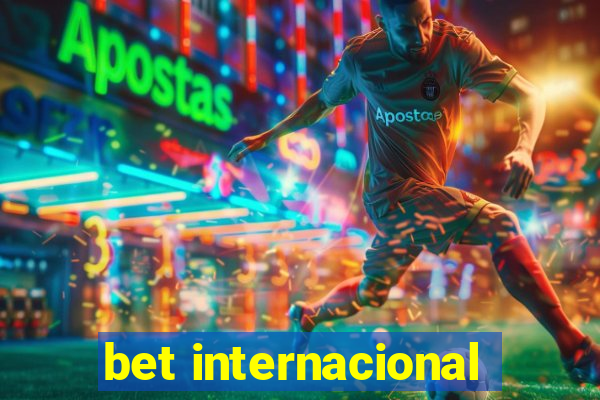 bet internacional